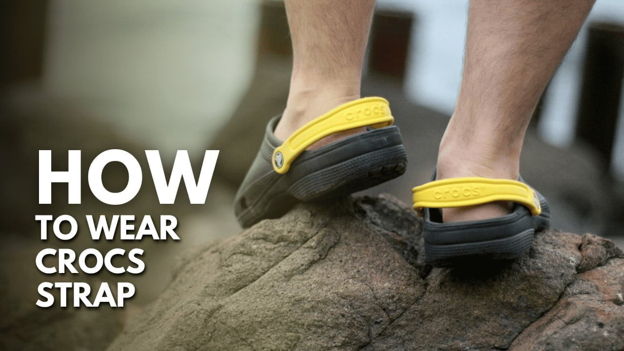 How To Wear Crocs Strap